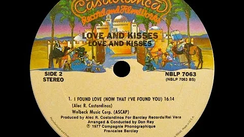 Love and Kisses -  I've Found Love (Now That I've Found You) 1977