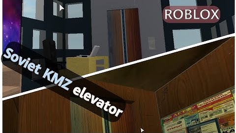 First USSR Soviet KMZ elevator in ROBLOX! (by CASELEV)
