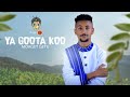 Ethiopian Music Moaget Getu Ya Goota Koo New Ethiopian Music 2021 Official Video 