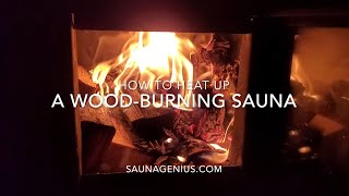 How To Heat Up A Wood-Burning Sauna? Complete Guide