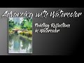 Advancing with watercolor   painting reflections