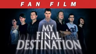 "My Final Destination" - Fan movie / German