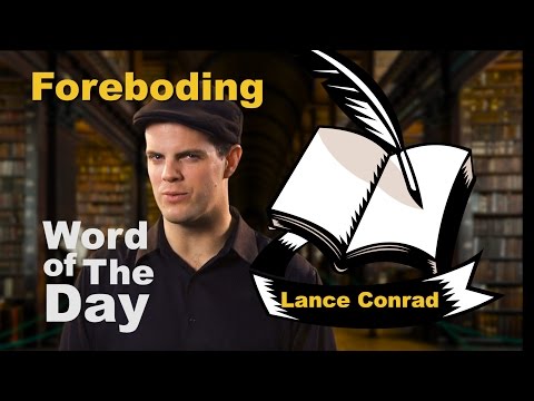Foreboding - Word of The Day with Lance Conrad