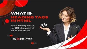 What is H/Heading tags in HTML | 2023 | How To Frontend