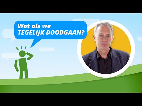 Wat als we TEGELIJK DOODGAAN?