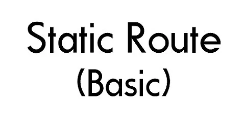 Static Route Basic