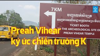 Preah Vihear, núi Dangreak (Đăng Rếch) và vùng đất ký ức chiến trường K