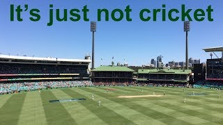 It’s just not cricket
