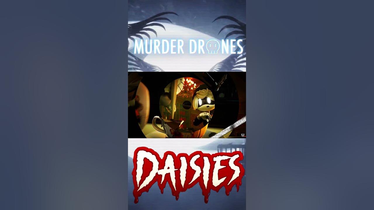 Cyn [Murder drone] DAISIES (A Hazbin Hotel Song) - Black Gryph0n & Baasik part 1