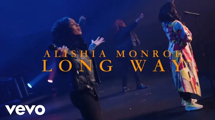 Alishia Monroe - Long Way (Official Music Video)