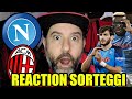 ODDIOOOO!!! MILAN-NAPOLI || REACTION SORTEGGI CHAMPIONS LEAGUE