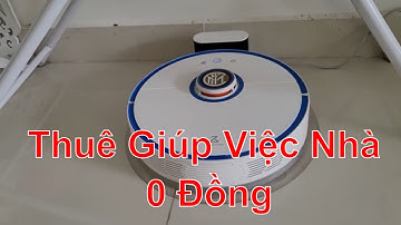 Cách Thuê Người Giúp Việc 0 Đồng, Robot Hút Bụi Lau Nhà Xiaomi Trợ Thủ Đắc Lực Giúp Rảnh Tay
