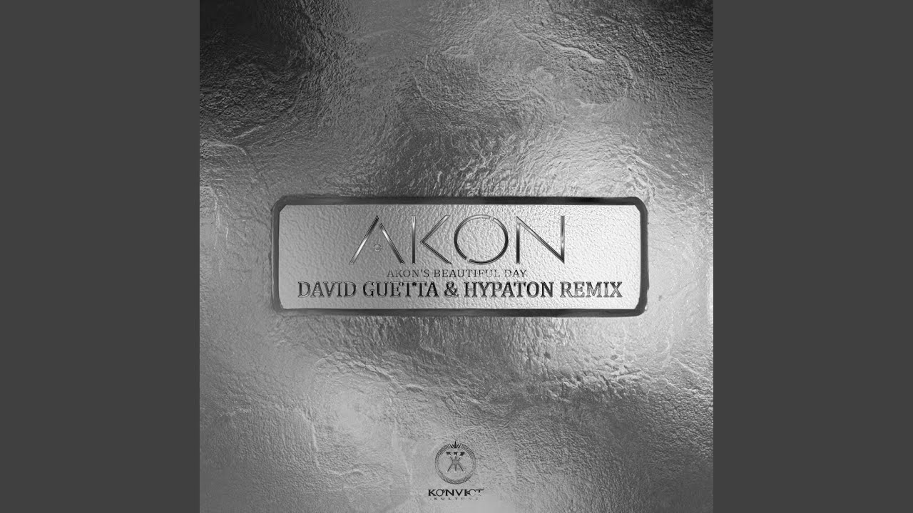 Akon's Beautiful Day (David Guetta & Hypaton Remix)