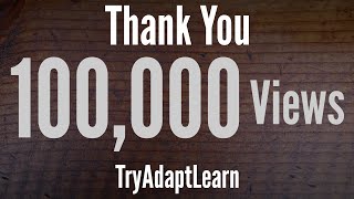 Thank You for 100,000 views on TryAdaptLearn