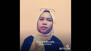 Pusara Bunda (Ida Laila) Smule  Embun Rani