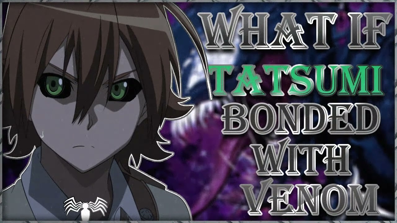 What if Tatsumi Bonded with Venom the Movie
