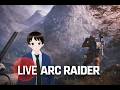 🔥❤️ARC RAIDER : FULL LOBBY HUNT 🔥❤️