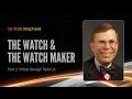 The Watch and the Watch Maker - What Design Tells US