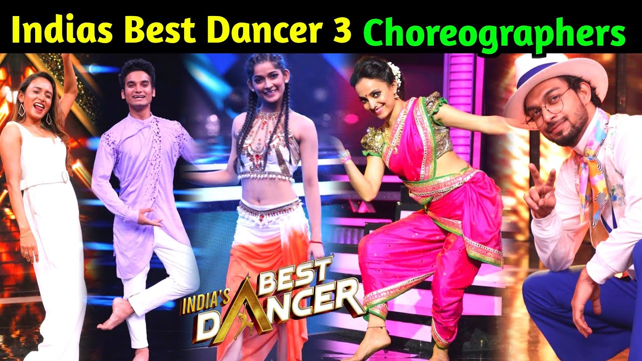 All Choreographers of Indias Best Dancer Season 3 Full List Indias