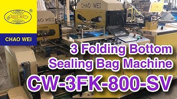 High Speed Bottom Sealing Bag Making Machine With 3 Folding Device by Servo Motors Control
