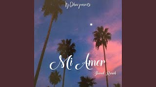 Mi Amor (Slowed Reverb)