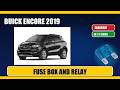 Fuse box location and diagram: buick encore 2019 - Schema fusibili