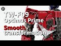 TW-F09 Optimus Prime Smooth transform - toyworld