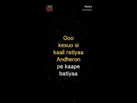 Rasiya   KurbaanOfficial Bollywood LyricsKareena KapoorShruti Pathak