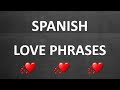60 Spanish Love and Romantic Phrases