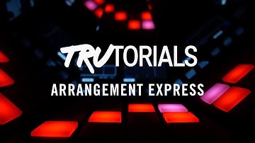 Maschine TruTorials S04 E05: Arrangement Express | Native Instruments