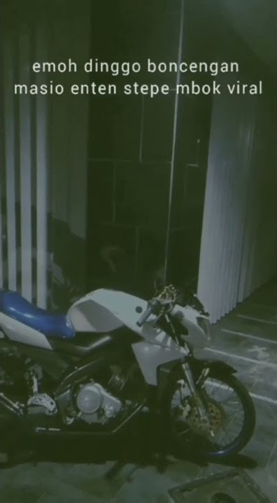 Story wa vixion jari-jari 'emoh go goncengan'