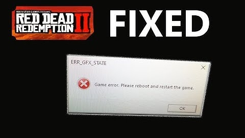 ERR_GFX_STATE Crash FIX Red Dead Redemption 2 PC