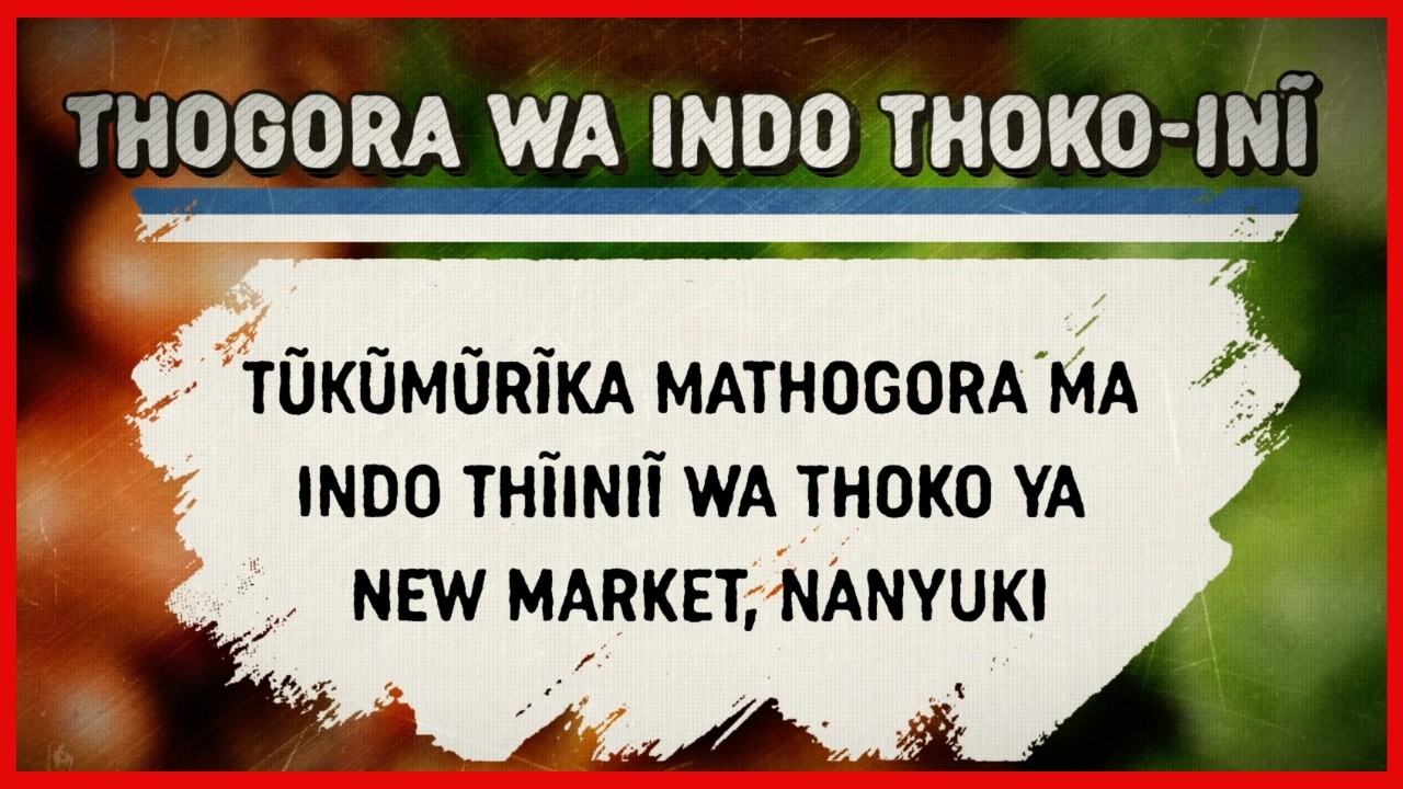 Thogora wa indo itiganĩte thoko-inĩ ciitũ