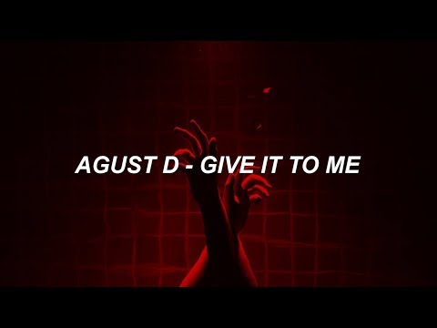 Agust D 'give it to me' Easy Lyrics