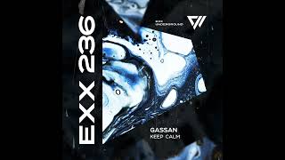 Gassan - Keep Calm [Exx Underground]