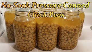 No Soak Pressure Canned Chick Peas