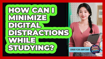 How Can I Minimize Digital Distractions While Studying?