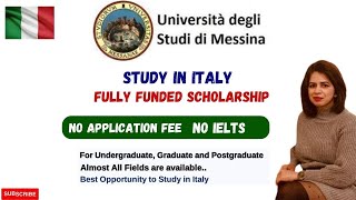 University of Messina Scholarship /Benefits/ Eligibility Criteria/ How to Fill the Application Form