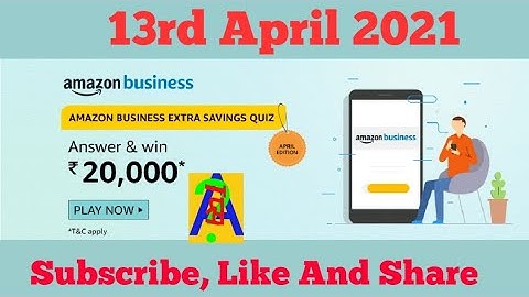 Amazon Business Extra Savings Quiz Today Answers  l 13 April 2021