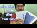 Trần Chí Tâm Lần Đầu Được Nhận Tiền YouTube