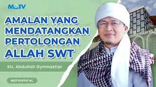 AMALAN YANG MENDATANGKAN PERTOLONGAN ALLAH | KAJIAN AAGYM