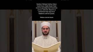 #imam #camii #istanbul #maltepe #vefat #reels #keşfet #ölüm #müezzin