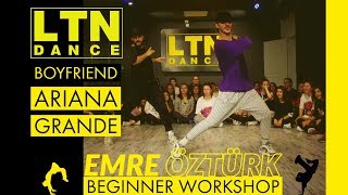 Emre Öztürk Workshop Ariana Grande - Boyfriend Beginner Choreography Ltn Dance By Latino Dans