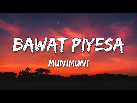 Munimuni - Bawat Piyesa (Lyrics)