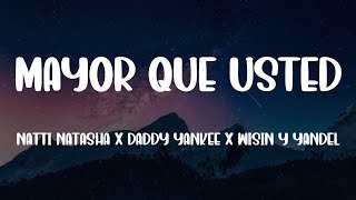 Natti Natasha, Daddy Yankee, Wisin Y Yandel - Mayor Que Usted (Letra/Lyrics)