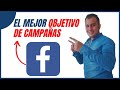 Que objetivo de CAMPAÑA es MEJOR [FACEBOOK ADS] 2022