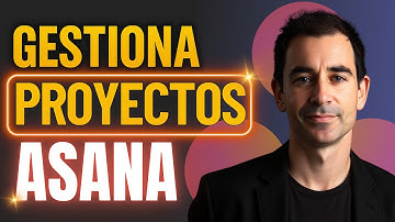 💻 Cómo gestionar tus PROYECTOS en Equipo 📂 con ASANA 🔴 En Español