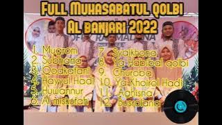 FULL ALBUM MUHASABATUL QOLBI 2022 #albanjari #muhasabatulqolbiofficial #sholawat #sholawatnabi