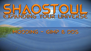 Modding Tutorial - GIMP + DDS