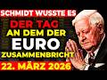 HELMUT SCHMIDTS LETZTE WARNUNG 22 März 2026 Der Tag An Dem Der EURO ZUSAMMENBRICHT